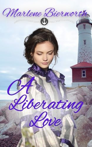 A Liberating Love (By: Marlene Bierworth) cover