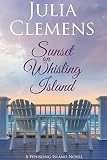 Sunset On Whisling Island Whisling Island Series Book 1