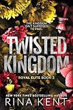 Twisted Kingdom A Dark High School Bully Romance Royal Elite Book 3 English Edition