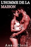 Lhomme De La Maison Rotique Hard Fantasme Tabou