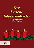 Der Lyrische Adventskalender 24 Klassische Gedichte Zur Einstimmung Aufs Weihnachtsfest Liebevoll Illustriert German Edition