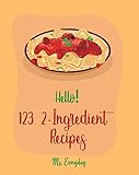 Hello 123 2ingredient Recipes Best 2ingredient Cookbook Ever For Beginners Instant Pot Yogurt Recipes Fudge Recipes Cookbook Fudge Cookbook Mousse Recipe Mousse Cake Recipe Book Book 1