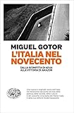 Litalia Nel Novecento Dalla Sconfitta Di Adua Alla Vittoria Di Amazon Einaudi Passaggi Italian Edition