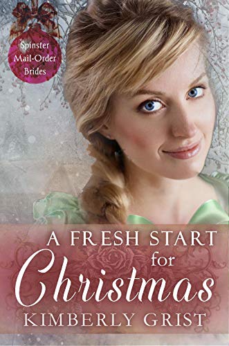 A Fresh Start for Christmas (By: Kimberly Grist) cover