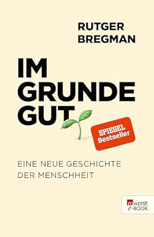 Humans sind Natur aus gut Rutger Bregman