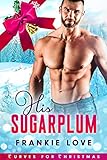 His Sugarplum Curves For Christmas Book 2 English Edition