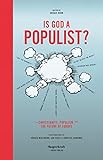 Is God A Populist Christianity Populism And The Future Of Europe English Edition