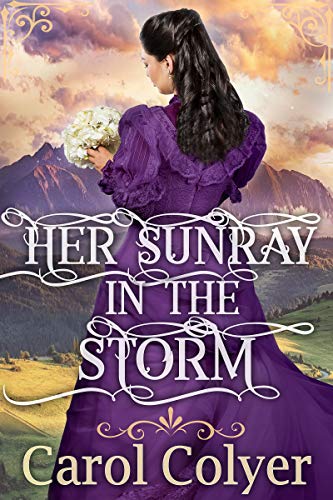 Her Sunray in the Storm (By: Carol Colyer) cover