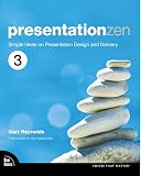 Presentation Zen Simple Ideas On Presentation Design And Delivery Voices That Matter English Edition