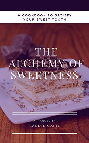 The Alchemy of Sweetness book cover