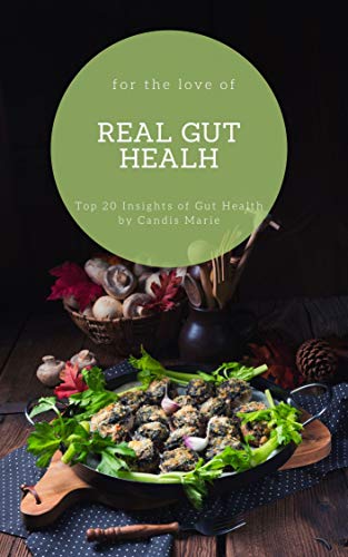 For the Love of Real Gut Health book cover