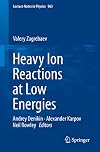 Heavy Ion Reactions at Low Energies