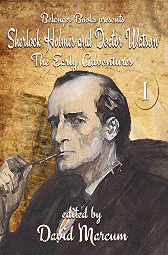 Sherlock Holmes and Dr. Watson: The Early Adventures Volume I book cover