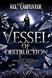 Vessel Of Destruction Daizlei Academy Book 4 English Edition