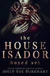 The House Isador Boxed Set: Their Vampire Queen Books 1-6