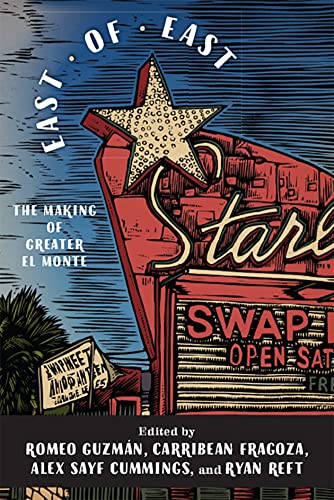 East of East: The Making of Greater El Monte book cover