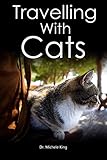 Travelling With Cats English Edition