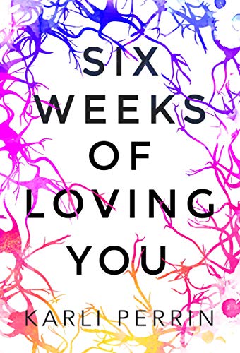 Six Weeks of Loving You