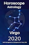 Virgo Horoscope Astrology 2020 Whats My Sign Tarot Cards And Astrology Spiritual Guidance For Your Life Journey Your Complete Personology Guide Book 9 English Edition
