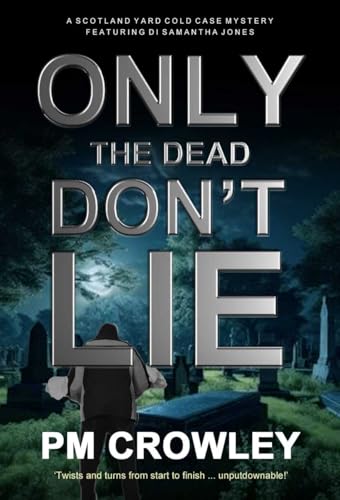 Only The Dead Don't Lie book cover