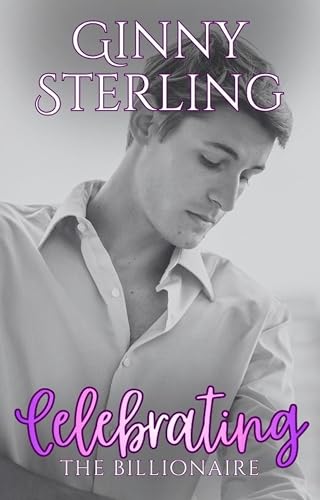 The Billionaire's Birthday Love (By: Ginny Sterling) cover