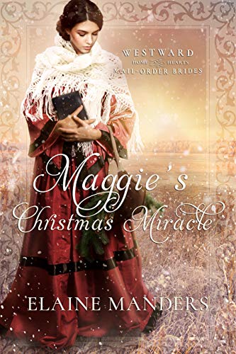 Maggie's Christmas Miracle (By: Elaine Manders) cover
