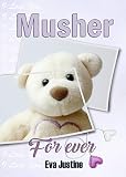 Musher Forever