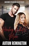 Healing What's Mine: Hound Search & Rescue Book 3