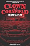 Clown In A Cornfield