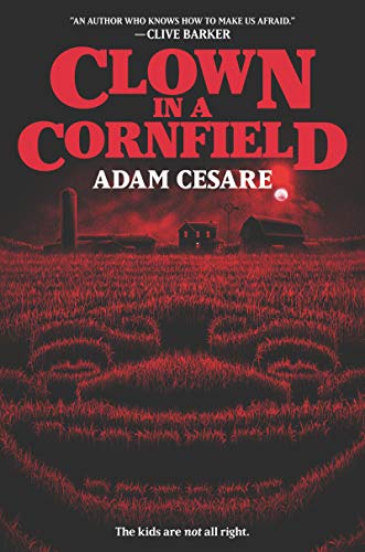 Clown in a Cornfield: A Great Fall and Halloween Read for Teens