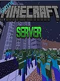 The Best Minecraft Servers The Complete Tipsfaqmapsstrategycheats English Edition