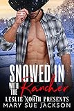 Snowed In With The Rancher English Edition