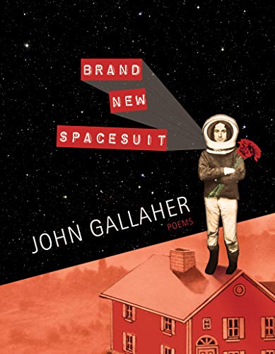 Brand New Spacesuit (By: John Gallaher) cover