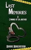Last Memories 2 Lordre Et La Justice