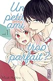 Un Petit Ami Trop Parfait Tome 1