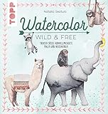 Watercolor Wild Free Tierisch Se Aquarellprojekte Malen Und Verschenken German Edition