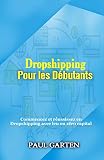 Dropshipping Pour Les Dbutants Commencez Et Russissez En Dropshipping Avec Leu Ou Zro Capital Tlcharger Gratuitement Pdf Sur La Publicit Facebook