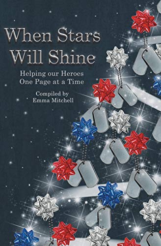 When Stars Will Shine: Helping Our Heroes, One Page At A Time book cover
