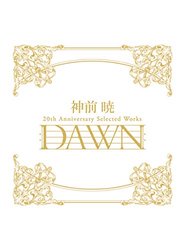 神前 暁 20th Anniversary Selected Works "DAWN"[完全生産限定盤] jacket from amazon
