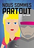 Nous Sommes Partout Roman De Sciencefiction