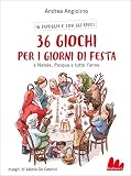 36 Giochi Per I Giorni Di Festa Italian Edition