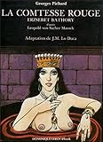 La Comtesse Rouge En Bd Erzsbet Bthory