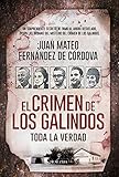 El Crimen De Los Galindos Toda La Verdad Sociedad Actual Spanish Edition