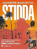 Stidda Laltra Mafia Raccontata Dal Capoclan Claudio Carbonaro Italian Edition