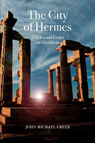The City of Hermes: Articles and Essays on Occultism book cover