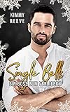 Single Bells Ein Boss Zum Verlieben German Edition