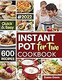 Instant Pot For Two Cookbook 600 Quick Easy Instant Pot Recipes Pressure Cooker Recipes Book 1