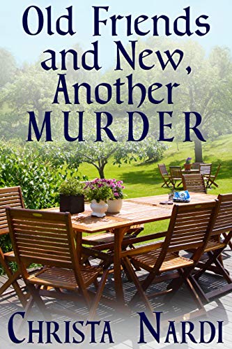 Old Friends and New, Another Murder book cover