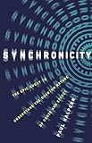Synchronicity The Epic Quest To Understand The Quantum Nature Of Cause And Effect