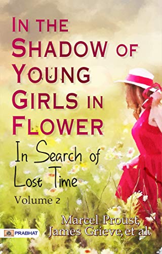 In the Shadow of Young Girls in Flower / Within a Budding Grove book cover